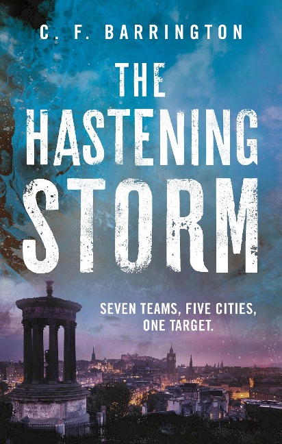 The Hastening Storm: The fast-paced dystopian thriller series thats gripping readers