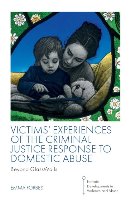 Victims Experiences of The Criminal Justice Response to Domestic Abuse