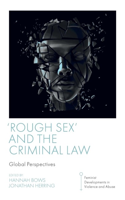 'Rough Sex' and the Criminal Law Global Perspectives