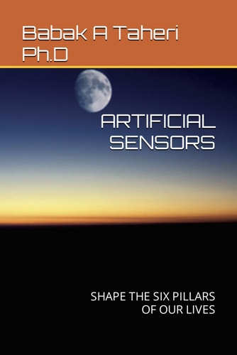 Artificial Sensors Shape the Six Pillars of Our Lives