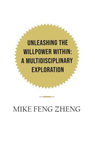 Unleashing the Willpower Within A Multidisciplinary Exploration