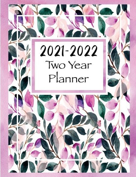 2021-2022 Two Year Planner: Two Year Monthly Planner and Calendar, Large size