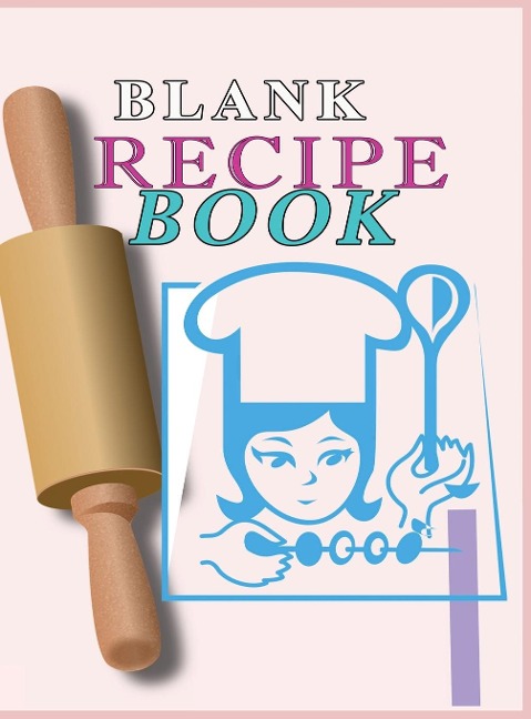 Blank Recipe Book: : Blank Recipe Book To Write In Blank Cooking Book Recipe Journal 100 Recipe Journal and Organizer: blank recipe book journal blank recipe book mom recipe journal book empty recipe book spiral recipe book easy: Blank Recipe Book - 100-R