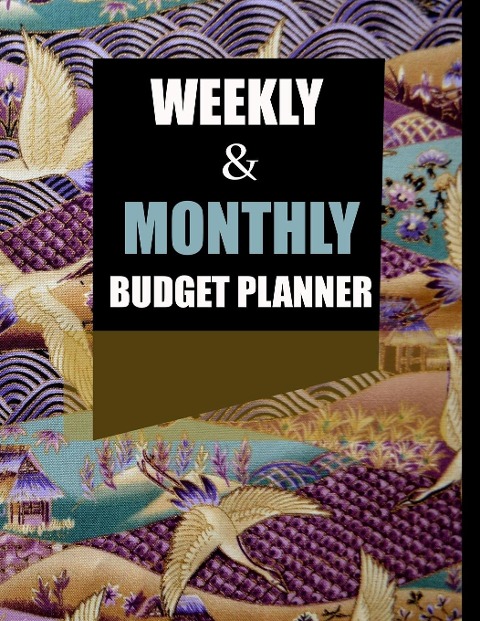 Budget Planner: Weekly and Monthly: Budget Planner for Bookkeeper Easy to use Budget Journal (Easy Money Management): Weekly and Monthly: Budget Planner for Bookkeeper Easy to use Budget Journal (Easy Money Management)
