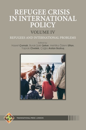 Refugee Crisis in International Policy Refugees and International Challenges
