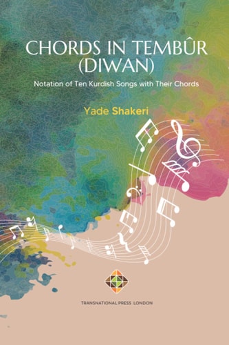Chords in Tembûr (Diwan) Notation of Ten Kurdish Songs with Their Chords