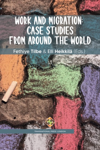Work and Migration Case Studies from Around the World