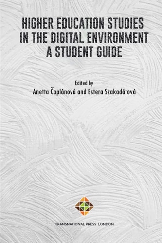 Higher Education Studies in the Digital Environment - A Student Guide