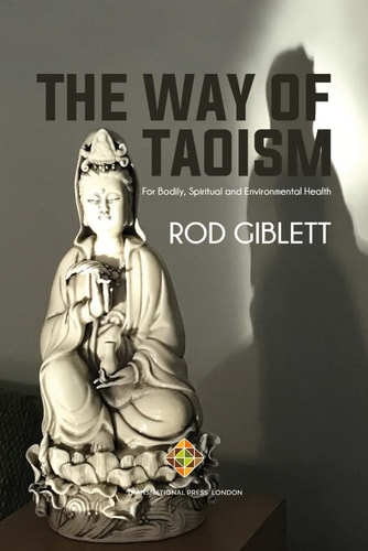 The Way of Taoism For Bodily, Spiritual and Environmental Health