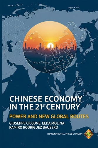 Chinese Economy in the 21st Century Power and New Global Routes
