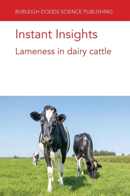 Instant Insights: Lameness in dairy cattle