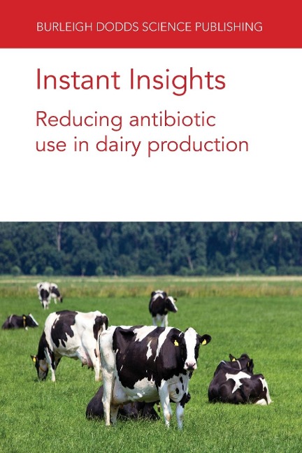 Instant Insights: Reducing antibiotic use in dairy production