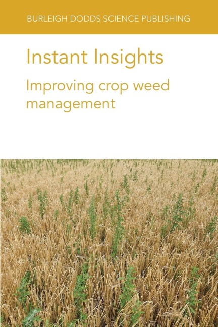 Instant Insights: Improving crop weed management