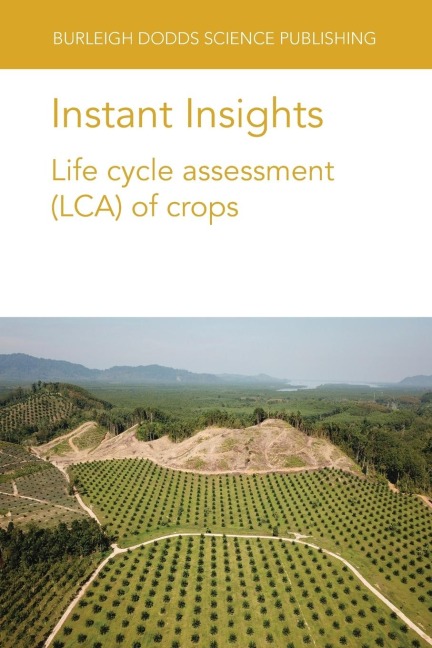 Instant Insights: Life cycle assessment (LCA) of crops
