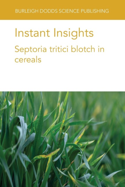 Instant Insights: Septoria tritici blotch in cereals