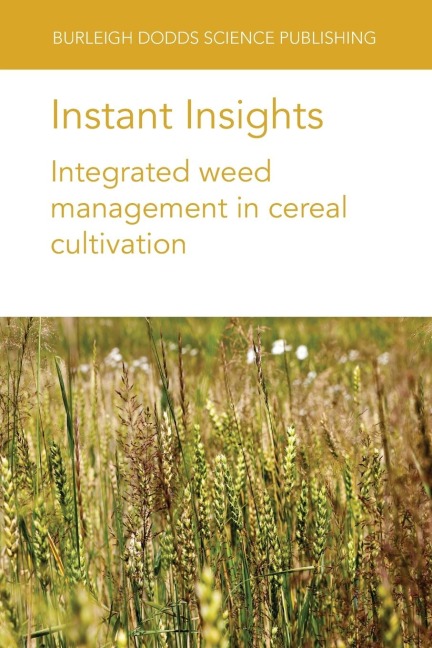 Instant Insights: Integrated weed management in cereal cultivation