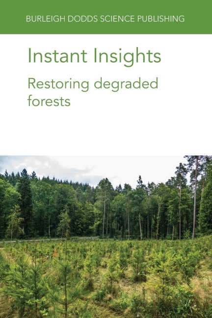 Instant Insights: Restoring degraded forests