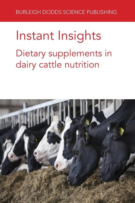 Instant Insights: Dietary supplements in dairy cattle nutrition