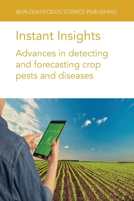 Instant Insights: Advances in detecting and forecasting crop pests and diseases