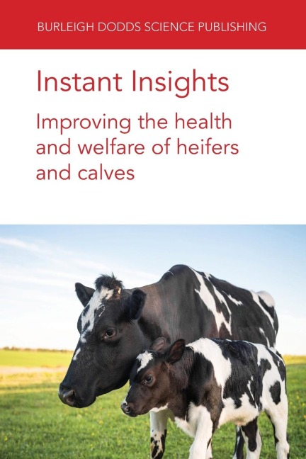 Instant Insights: Improving the health and welfare of heifers and calves
