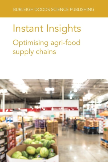 Instant Insights: Optimising agri-food supply chains