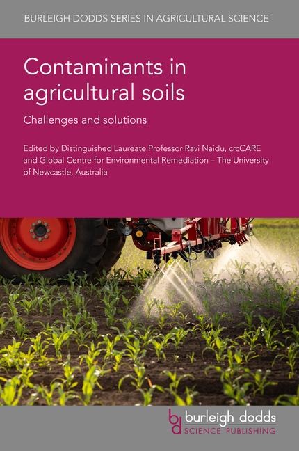 Contaminants in agricultural soils: Challenges and solutions
