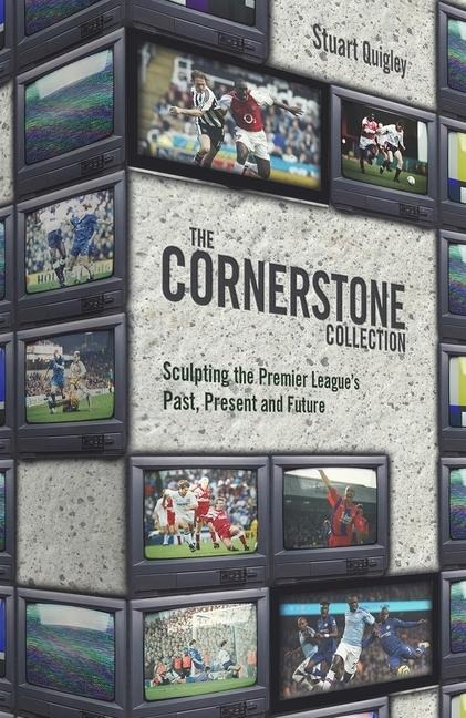 The Cornerstone Collection: Sculpting the Premier Leagues Past, Present and Future