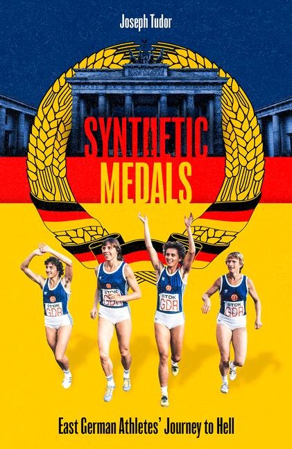 Synthetic Medals: East German Athletes Journey to Hell