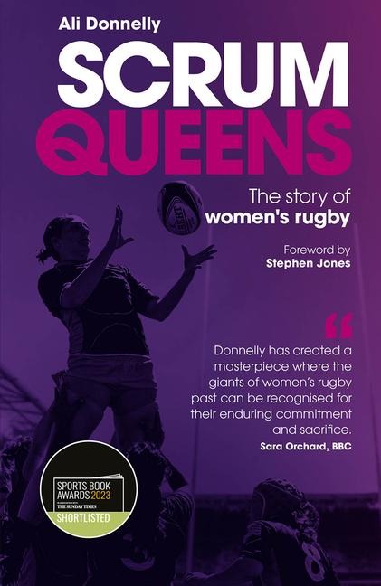 Scrum Queens: The Story of Womens Rugby