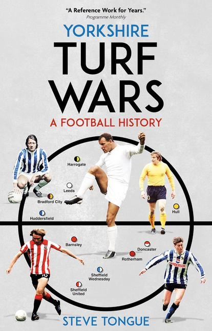 Yorkshire Turf Wars: A Football History