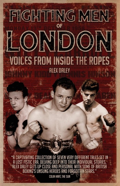 Fighting Men of London: Voices from Inside the Ropes
