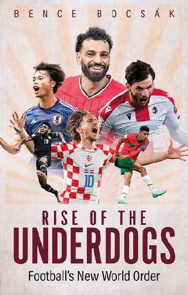 Rise of the Underdogs: Footballs New World Order