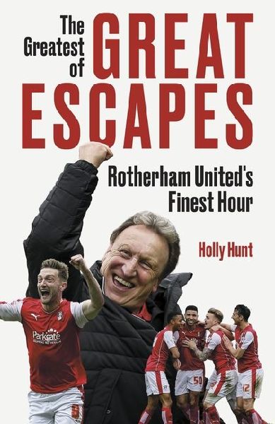 The Greatest of Great Escapes: Rotherham Uniteds Finest Hour