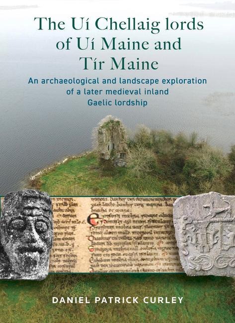 The Ui Chellaig lords of Ui Maine and Tir Maine
