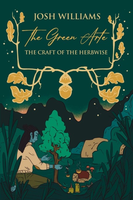 The Green Arte: The Craft of the Herbwise