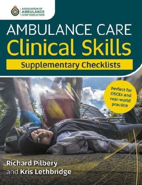 Ambulance Care Clinical Skills Supplementary Checklists
