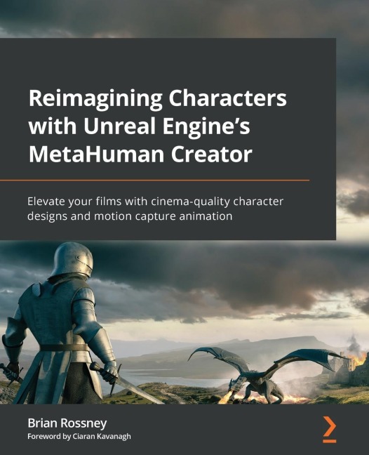 Reimagining Characters with Unreal Engines MetaHuman Creator: Elevate your films with cinema-quality character designs and motion capture animation