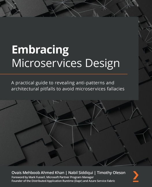 Embracing Microservices Design: A practical guide to revealing anti-patterns and architectural pitfalls to avoid microservices fallacies