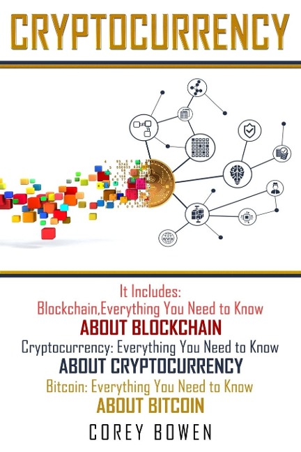 Cryptocurrency: 3 Manuscripts: Blockchain, Cryptocurrency, Bitcoin