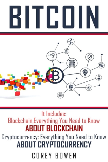 Bitcoin: 2 Manuscripts: Blockchain, Cryptocurrency