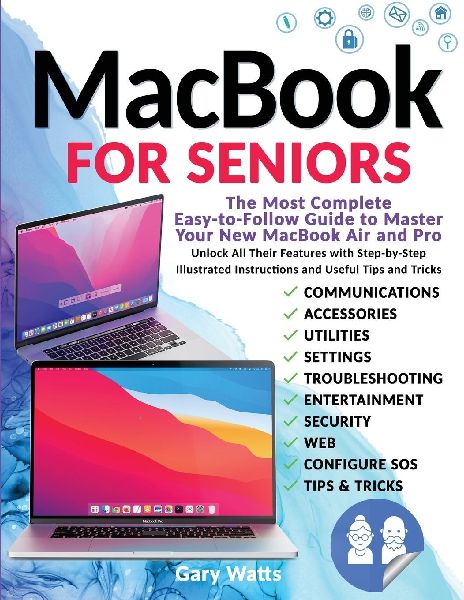 M¿cbook for Seniors: Th¿ Most Compl¿t¿ ¿¿sy-to-Follow Guid¿ to M¿st¿r Your N¿w M¿cBook ¿ir ¿nd Pro. Unlock ¿ll Th¿ir F¿¿tur¿s with St¿p-by-St¿p Illustr¿t¿d Instructions ¿nd Us¿ful Tips ¿nd Tricks