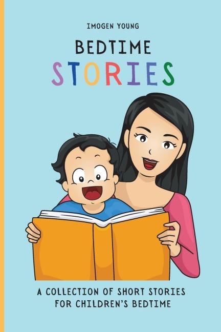 Bedtime Stories: A Collection of Short Stories for Childrens Bedtime