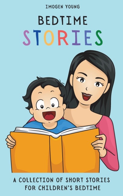 Bedtime Stories: A Collection of Short Stories for Childrens Bedtime