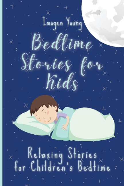 Bedtime Stories for Kids: Relaxing Stories for Childrens Bedtime