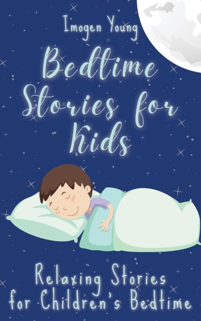 Bedtime Stories for Kids: Relaxing Stories for Childrens Bedtime