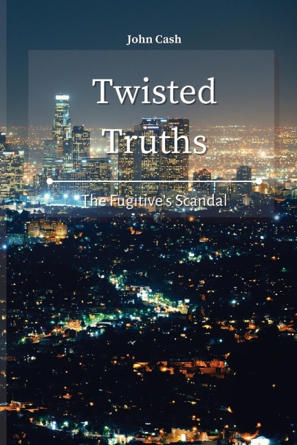 Twisted Truths: The Fugitives Scandal