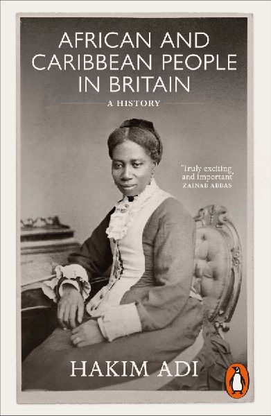African and Caribbean People in Britain: A History
