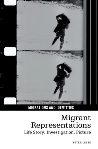 Migrant Representations Life Story, Investigation, Picture