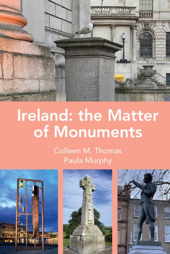 Ireland The Matter of Monuments