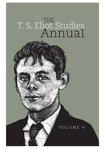 The T.S. Eliot Studies Annual